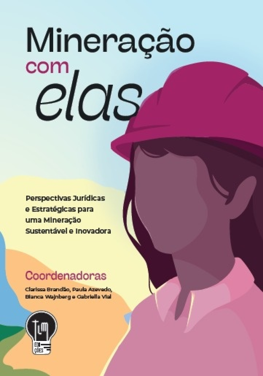 Elas movimentam a mineração