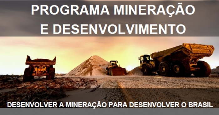Programa Mineração e Desenvolvimento define a agenda do governo federal para os próximos anos