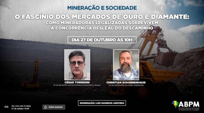 Webinar da ABPM debaterá os mercados de ouro e diamantes e os desafios enfrentados pelas mineradoras legalizadas