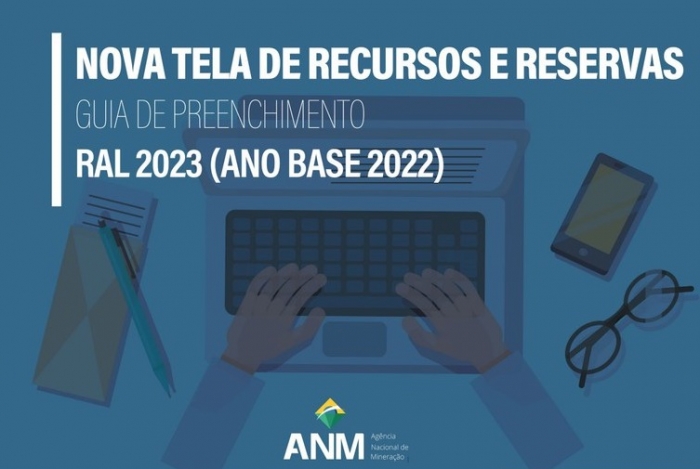 ANM lança guia para facilitar preenchimento da RAL 2023, que tem mudanças na declaração de recursos