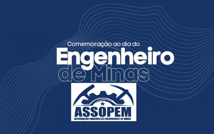  Assopem realizará evento comemorativo ao Dia do Engenheiro de Minas